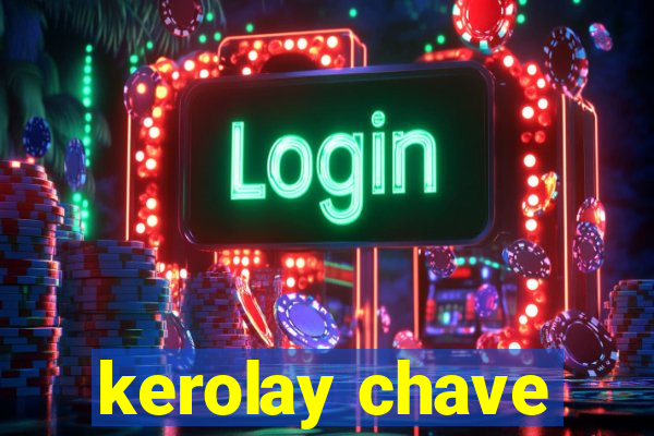 kerolay chave